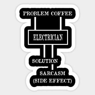 Electrician - Sarcasm (Side Effect) Sticker